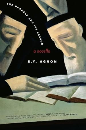 Immagine del venditore per The Parable and Its Lesson: A Novella (Stanford Studies in Jewish History and Culture) by Agnon, S. Y. [Hardcover ] venduto da booksXpress