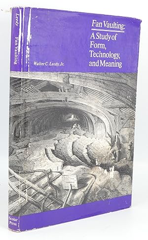 Imagen del vendedor de Fan Vaulting: A Study of Form, Technology, and Meaning a la venta por Besleys Books  PBFA