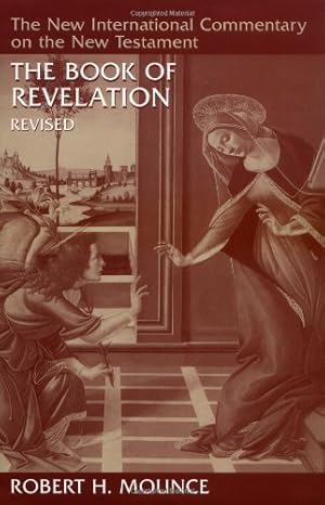 Immagine del venditore per The Book of Revelation (The New International Commentary on the New Testament) by Mounce, Robert H. [Hardcover ] venduto da booksXpress