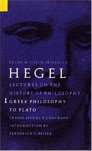 Seller image for Lectures on the History of Philosophy, Volume 1: Greek Philosophy to Plato by Hegel, Georg Wilhelm Friedrich [Paperback ] for sale by booksXpress