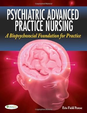 Seller image for Psychiatric Advanced Practice Nursing: A Biopsychosocial Foundation for Practice [Hardcover ] for sale by booksXpress
