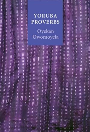 Seller image for Yoruba Proverbs by Owomoyela, Oyekan [Paperback ] for sale by booksXpress