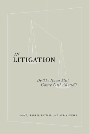 Imagen del vendedor de In Litigation: Do the Haves Still Come Out Ahead? [Hardcover ] a la venta por booksXpress