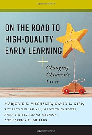 Bild des Verkufers fr On the Road to High-Quality Early Learning: Changing Children's Lives [Soft Cover ] zum Verkauf von booksXpress