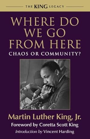 Immagine del venditore per Where Do We Go from Here: Chaos or Community? (King Legacy) by King Jr., Dr. Martin Luther [Hardcover ] venduto da booksXpress