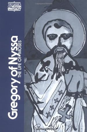 Immagine del venditore per Gregory of Nyssa: The Life of Moses (Classics of Western Spirituality) by Gregory of Nyssa [Paperback ] venduto da booksXpress