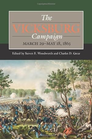 Seller image for The Vicksburg Campaign, March 29May 18, 1863 (Civil War Campaigns in the West) [Hardcover ] for sale by booksXpress