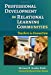 Seller image for Professional Development in Relational Learning Communities: Teachers in Connection (Practitioner Inquiry Series) [Soft Cover ] for sale by booksXpress