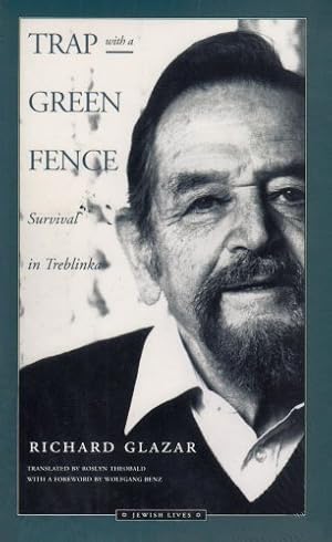 Bild des Verkufers fr Trap with a Green Fence: Survival in Treblinka by Glazar, Richard [Paperback ] zum Verkauf von booksXpress