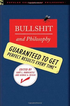 Seller image for Bullshit and Philosophy: Guaranteed to Get Perfect Results Every Time (Popular Culture and Philosophy) [Paperback ] for sale by booksXpress