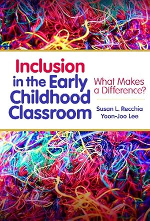Seller image for Inclusion in the Early Childhood Classroom: What Makes a Difference? (Early Childhood Education Series) by Recchia, Susan L., Lee, Yoon-Joo [Paperback ] for sale by booksXpress