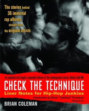 Seller image for Check the Technique: Liner Notes for Hip-Hop Junkies by Coleman, Brian [Paperback ] for sale by booksXpress