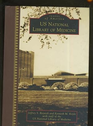 Image du vendeur pour US NATIONAL LIBRARY OF MEDICINE: IMAGES OF AMERICA mis en vente par Daniel Liebert, Bookseller