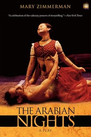 Seller image for The Arabian Nights: A Play by Zimmerman, Mary [Paperback ] for sale by booksXpress