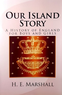 Image du vendeur pour Our Island Story: A History Of England For Boys And Girls mis en vente par Marlowes Books and Music