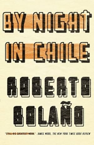 Immagine del venditore per By Night in Chile by Bolaño, Roberto, Bolano, Roberto [Paperback ] venduto da booksXpress