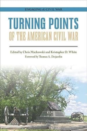 Image du vendeur pour Turning Points of the American Civil War (Engaging the Civil War) [Paperback ] mis en vente par booksXpress
