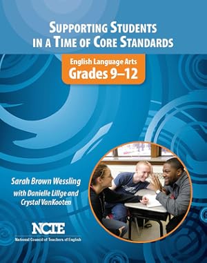 Seller image for Supporting Students in a Time of Core Standards: English Language Arts, Grades 9-12 (Paperback or Softback) for sale by BargainBookStores