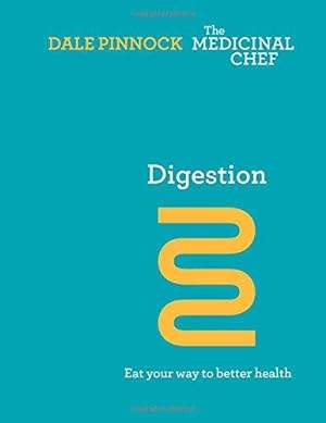 Seller image for Digestion: Eat Your Way to Better Health (The Medicinal Chef) for sale by WeBuyBooks