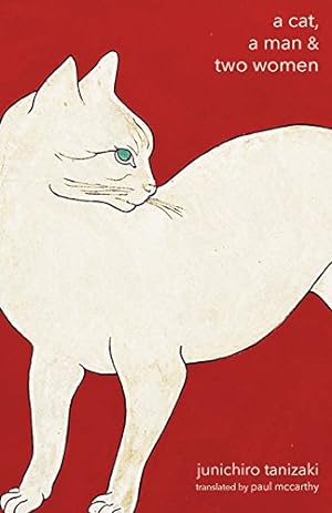 Imagen del vendedor de A Cat, A Man, and Two Women (New Directions Paperbook) by Tanizaki, Junichiro [Paperback ] a la venta por booksXpress
