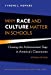 Bild des Verkufers fr Why Race and Culture Matter in Schools: Closing the Achievement Gap in America's Classrooms (Multicultural Education Series) [Hardcover ] zum Verkauf von booksXpress