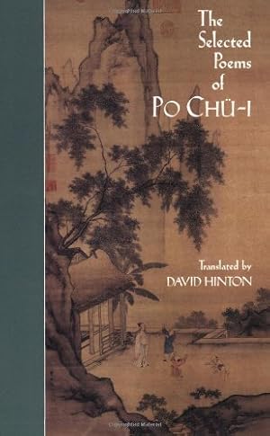 Immagine del venditore per The Selected Poems of Po Chü-i (New Directions Paperbook) by Chu-i, Po [Paperback ] venduto da booksXpress