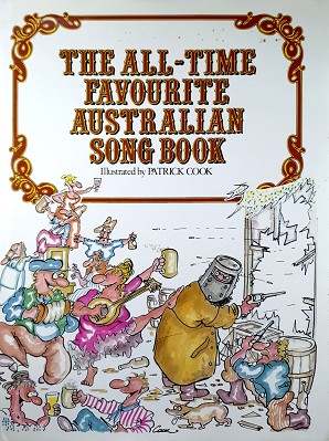 The All Time Favourite Australian Song Book