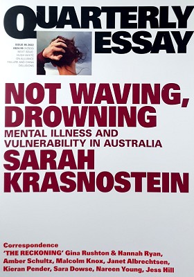 Not Waving, Drowning: Mental Illness And Vulnerability In Australia: Quarterly Essay 85
