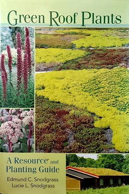 Seller image for Green Roof Plants: A Resource And Planting Guide for sale by Marlowes Books and Music