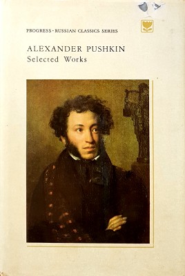 Alexander Pushkin: Selected Works Poetry