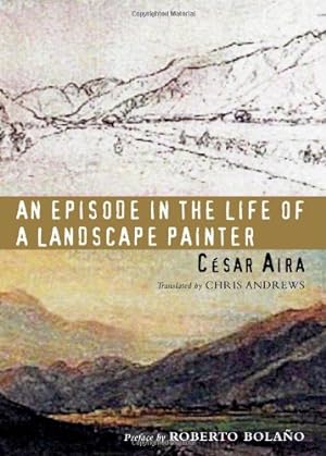 Seller image for An Episode in the Life of a Landscape Painter (New Directions Paperbook) by Aira, César [Paperback ] for sale by booksXpress