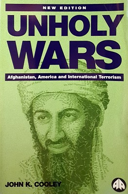 Unholy Wars: Afghanistan, America And International Terrorism