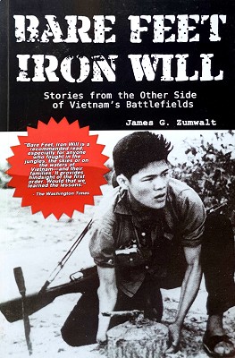 Seller image for Bare Feet, Iron Will: Stories From The Other Side Of Vietnam's Battlefields for sale by Marlowes Books and Music