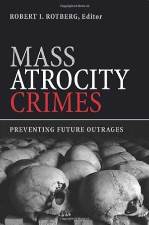 Seller image for Mass Atrocity Crimes: Preventing Future Outrages [Paperback ] for sale by booksXpress