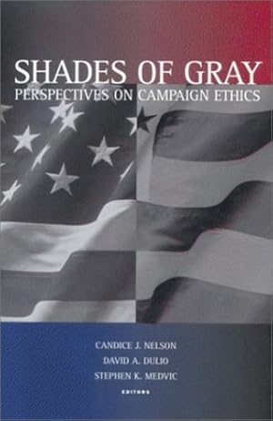 Imagen del vendedor de Shades of Gray: Perspectives on Campaign Ethics [Paperback ] a la venta por booksXpress