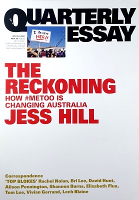 The Reckoning: How MeToo Is Changing Australia: Quarterly Essay 84