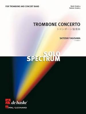 Bild des Verkufers fr Satoshi Yagisawa Trombone Concerto Concert Band/Harmonie and Trombone Partitur + Stimmen zum Verkauf von moluna