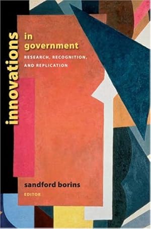 Seller image for Innovations in Government: Research, Recognition, and Replication (Brookings / Ash Center Series, "Innovative Governance in the 21st Century") [Paperback ] for sale by booksXpress