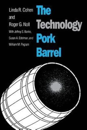 Seller image for The Technology Pork Barrel by Cohen, Linda R., Noll, Roger G. [Paperback ] for sale by booksXpress