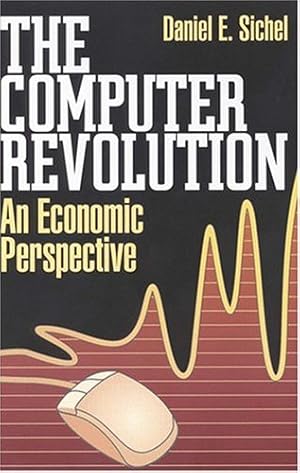 Imagen del vendedor de The Computer Revolution: An Economic Perspective by Sichel, Daniel E. [Paperback ] a la venta por booksXpress