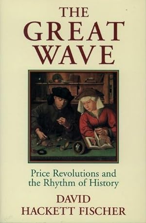 Bild des Verkufers fr The Great Wave : Price Revolutions and the Rhythm of History zum Verkauf von AHA-BUCH GmbH