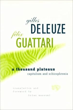 Seller image for A Thousand Plateaus: Capitalism and Schizophrenia by Gilles Deleuze, Felix Guattari [Paperback ] for sale by booksXpress