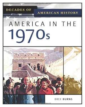 Immagine del venditore per America in the 1970s (Decades of American History) [Hardcover ] venduto da booksXpress