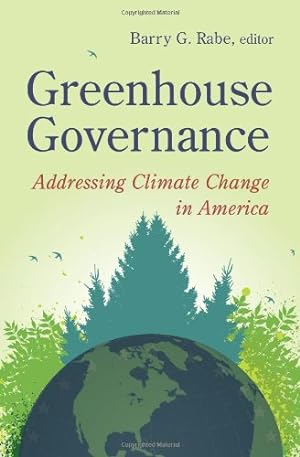 Bild des Verkufers fr Greenhouse Governance: Addressing Climate Change in America [Paperback ] zum Verkauf von booksXpress