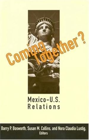 Seller image for Coming Together?: Mexico-U.S. Relations [Paperback ] for sale by booksXpress