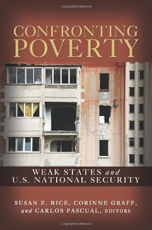 Seller image for Confronting Poverty: Weak States and U.S. National Security [Paperback ] for sale by booksXpress