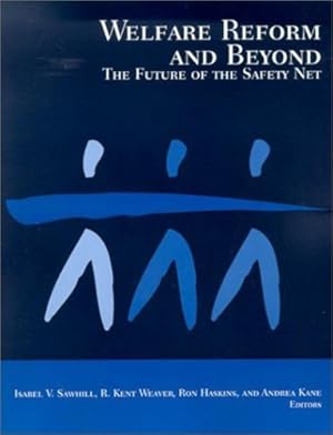 Bild des Verkufers fr Welfare Reform and Beyond: The Future of the Safety Net [Paperback ] zum Verkauf von booksXpress
