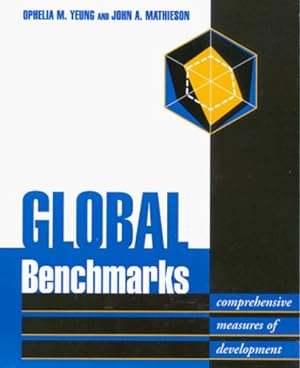 Seller image for Global Benchmarks: Comprehensive Measures of Development by Yeung, Ophelia M., Mathieson, John A. [Paperback ] for sale by booksXpress