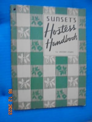 SUNSET'S HOSTESS HANDBOOK FOR WESTERN HOMES