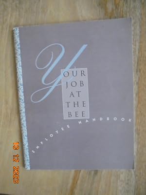 Image du vendeur pour Your Job at the Bee : Employee Handbook mis en vente par Les Livres des Limbes